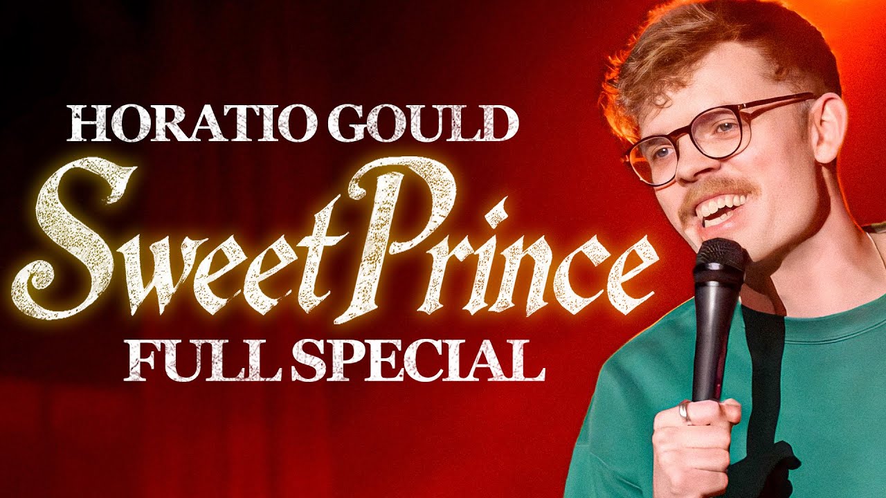 Horatio Gould: Sweet Prince - Full Stand Up Special