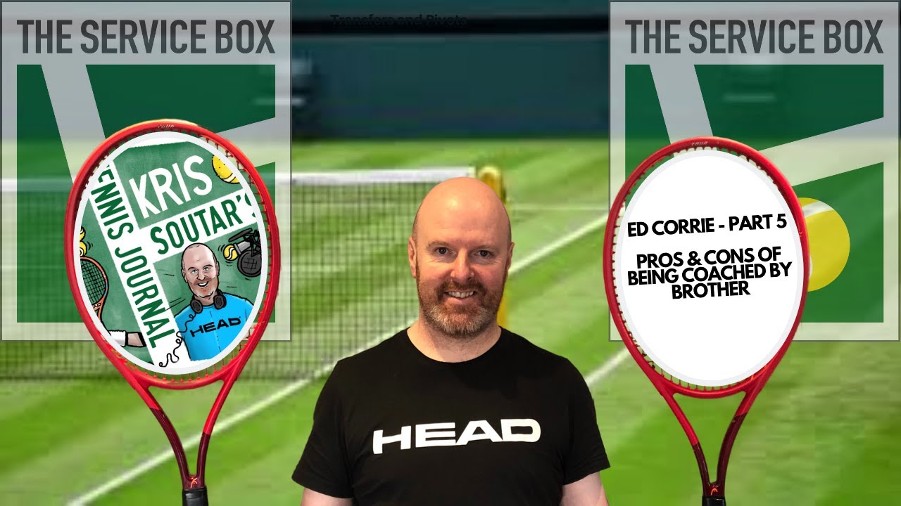 ED CORRIE - PART 5 - The Pros and Cons of being coached by your brother