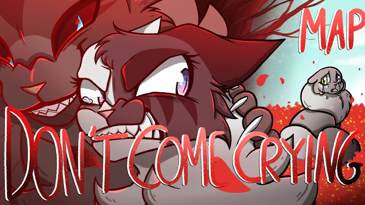 DONT COME CRYING complete ivypool and Hawkfrost map (warrior cats)