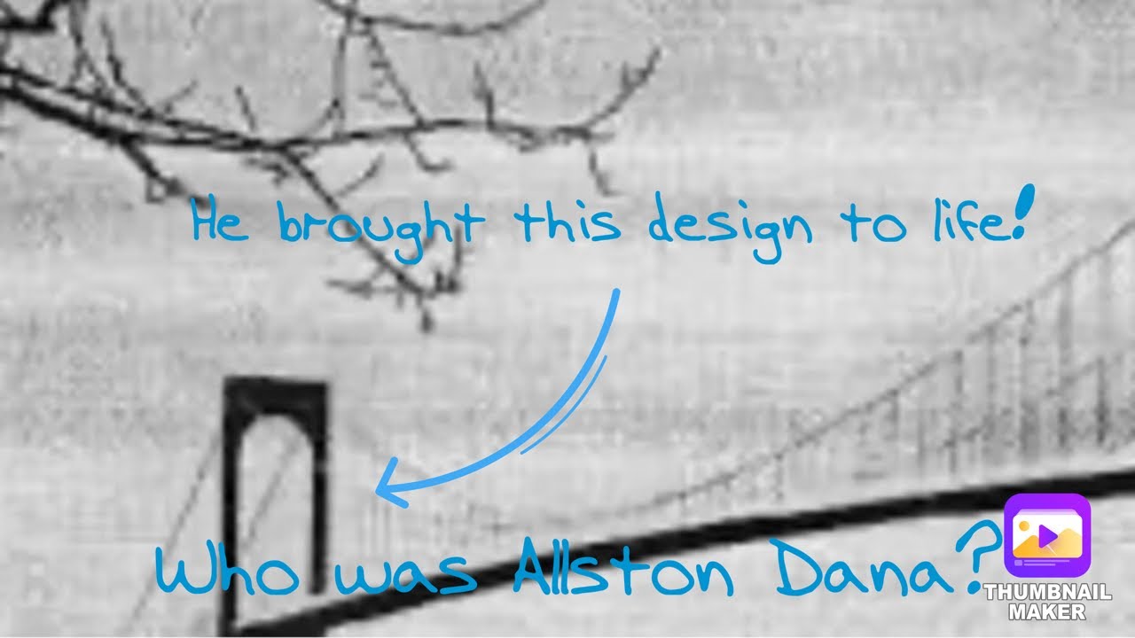 Who Was Allston Dana?: All About the Bronx-Whitestone Bridge’s Other Designer