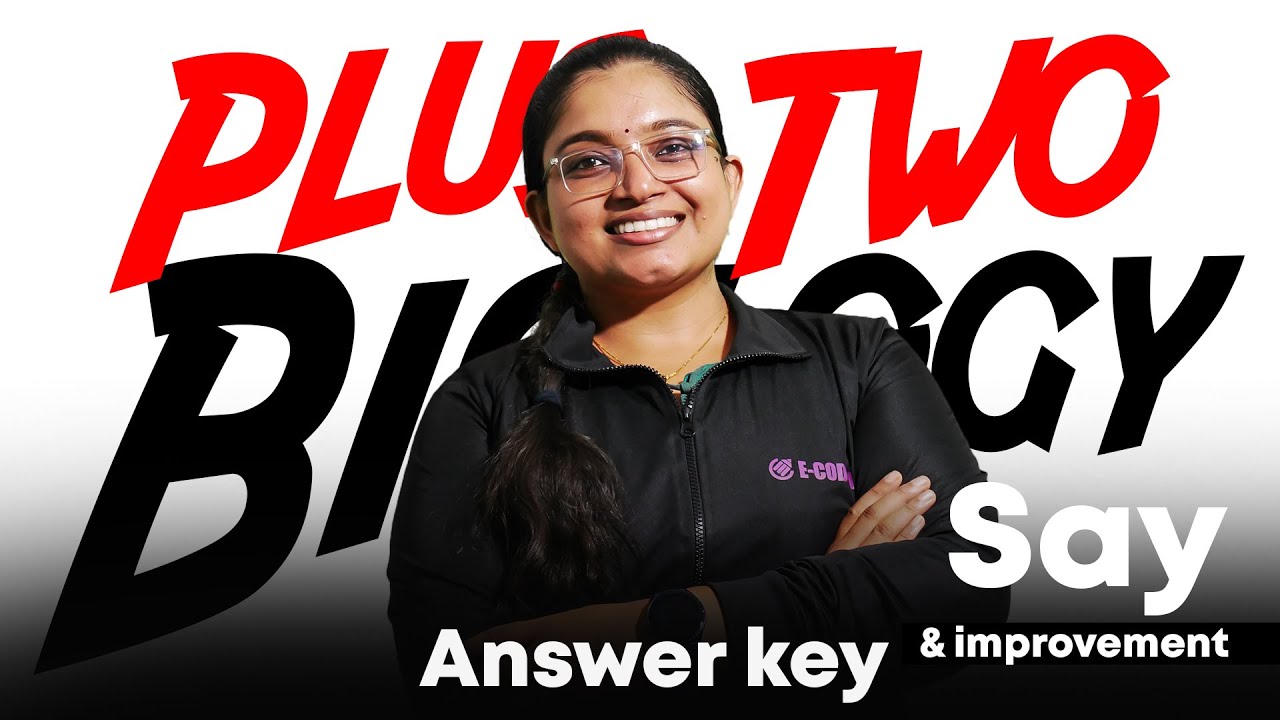 Plus Two Biology | Improvement & Say Exam | Answer key | E-Codon