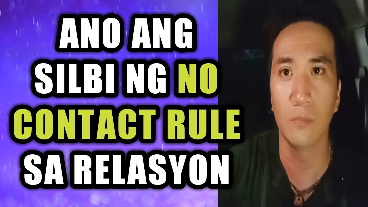 Ano ang silbi ng NO CONTACT RULE para magbago ang partner mo #350