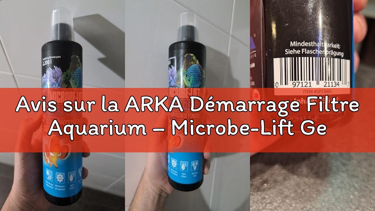 Avis sur la ARKA Démarrage Filtre Aquarium – Microbe-Lift Gel Filter 236 ML – bactéries vivantes pou