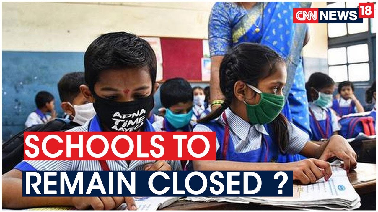 Unlock 4.0: Schools Across India Likely To Remain Closed, Govt Yet To Formulate SOPs | CNN News18
