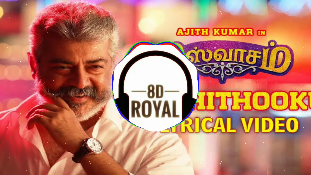 Adchithooku (8D AUDIO SONG) | Viswasam Movie Song