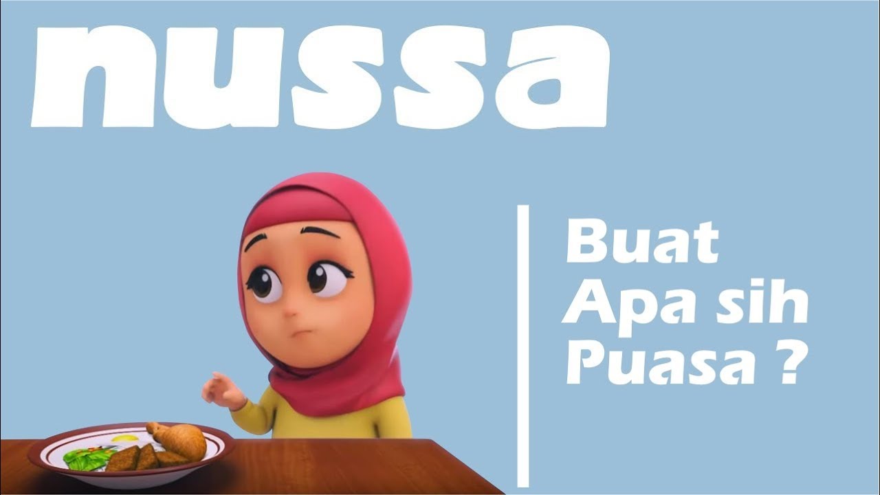NUSSA RARA : BUAT APA SIH KITA PUASA ? (FANMADE MENYAMBUT BULAN RAMADHAN)