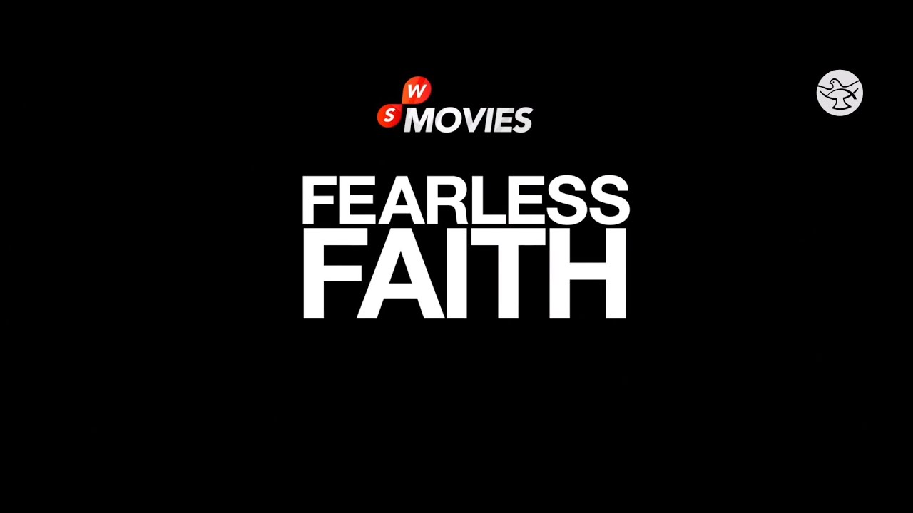 Fearless Faith || SW Movies || Trailer