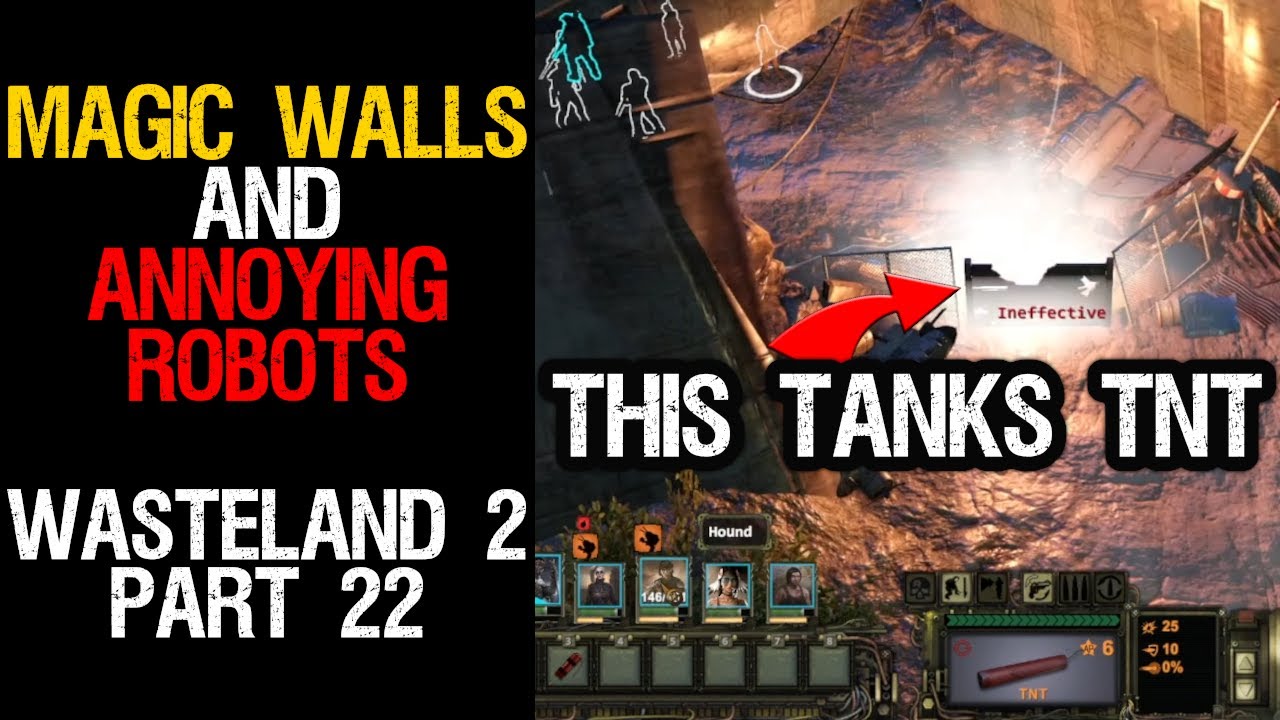Magic Walls and Annoying Robots. Let's Chill with Wasteland 2, Part 22