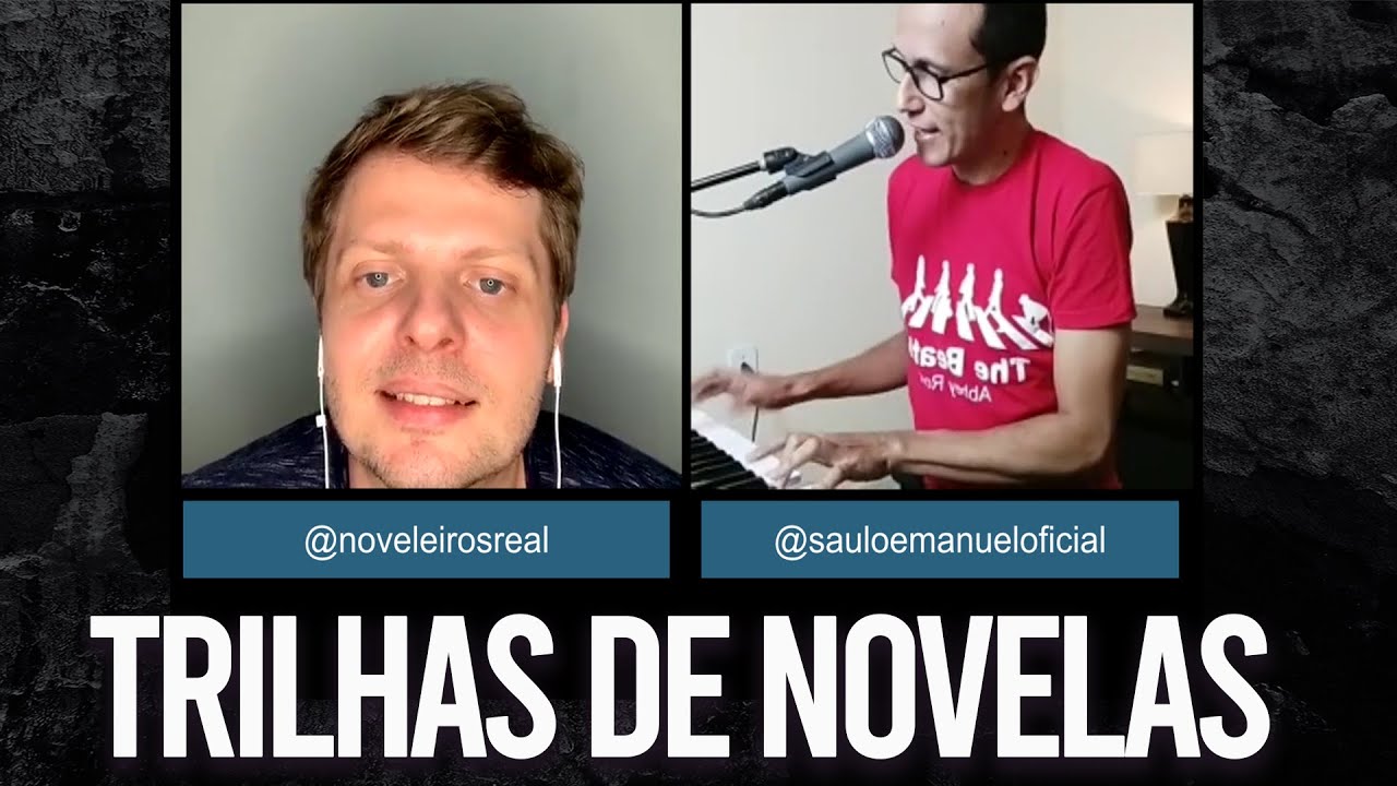 Live Papo de Novela - Saulo Emanuel e Marcos Noveleiros Real - Temas de Novelas