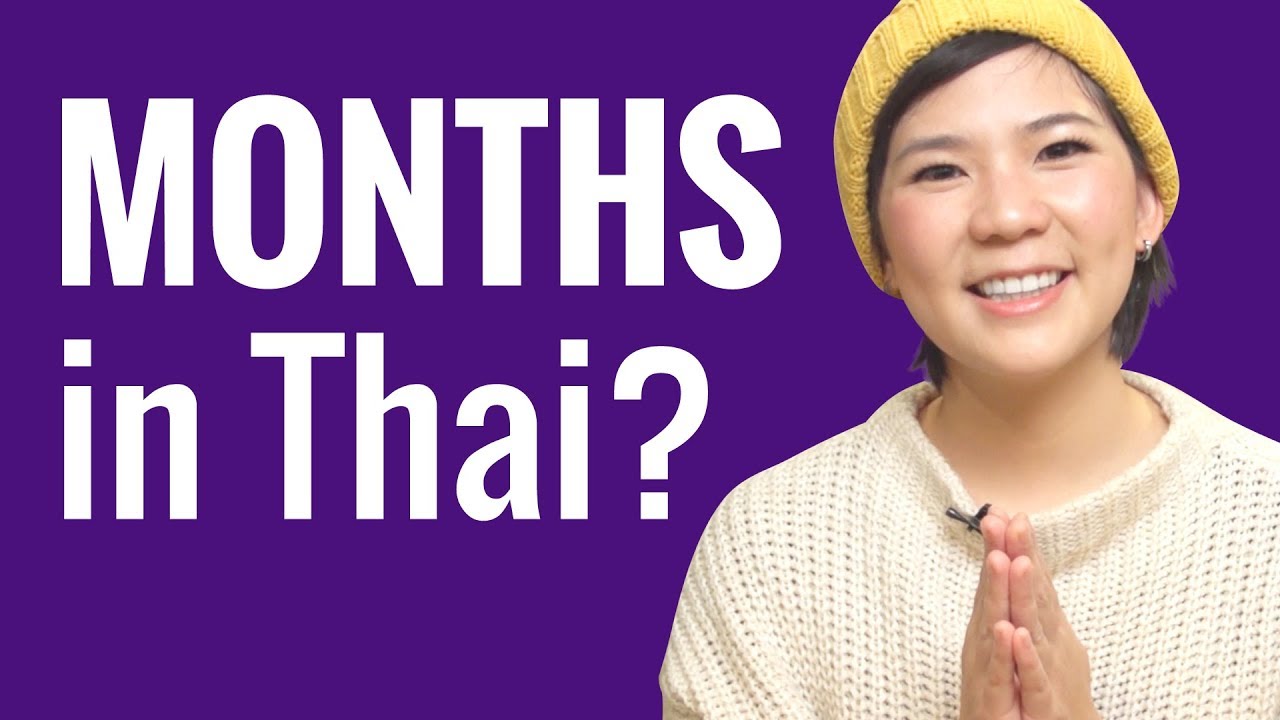 Ask A Thai Teacher - Months in Thai