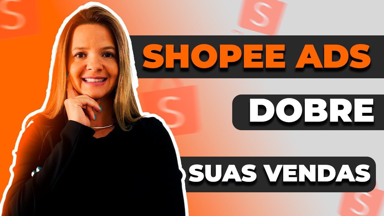 DOBRE suas vendas com SHOPEE ADS ( Ainda Compensa Fazer ? ) - Veja COMO É POSSÍVEL