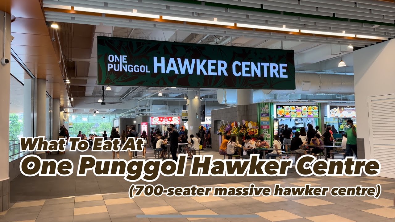 What To Eat At One Punggol Hawker Centre (700-seater massive hawker centre)