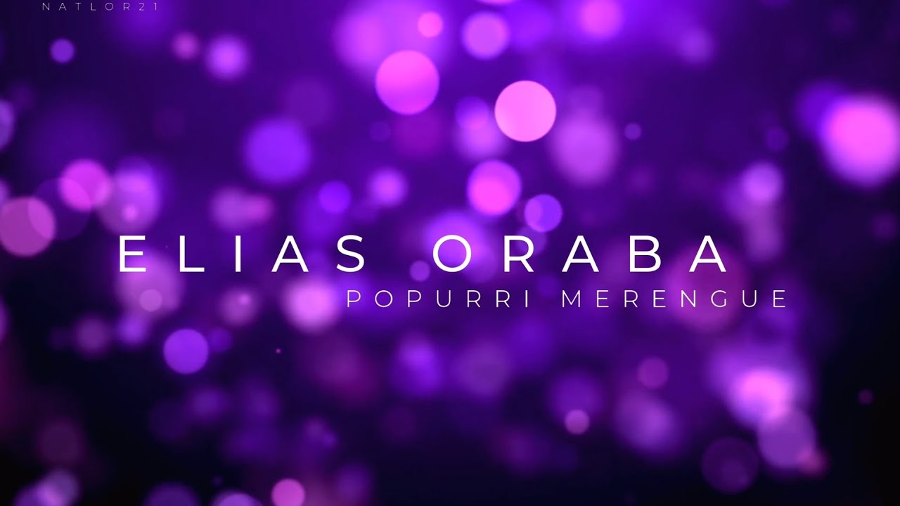 Elias oraba popurri pista
