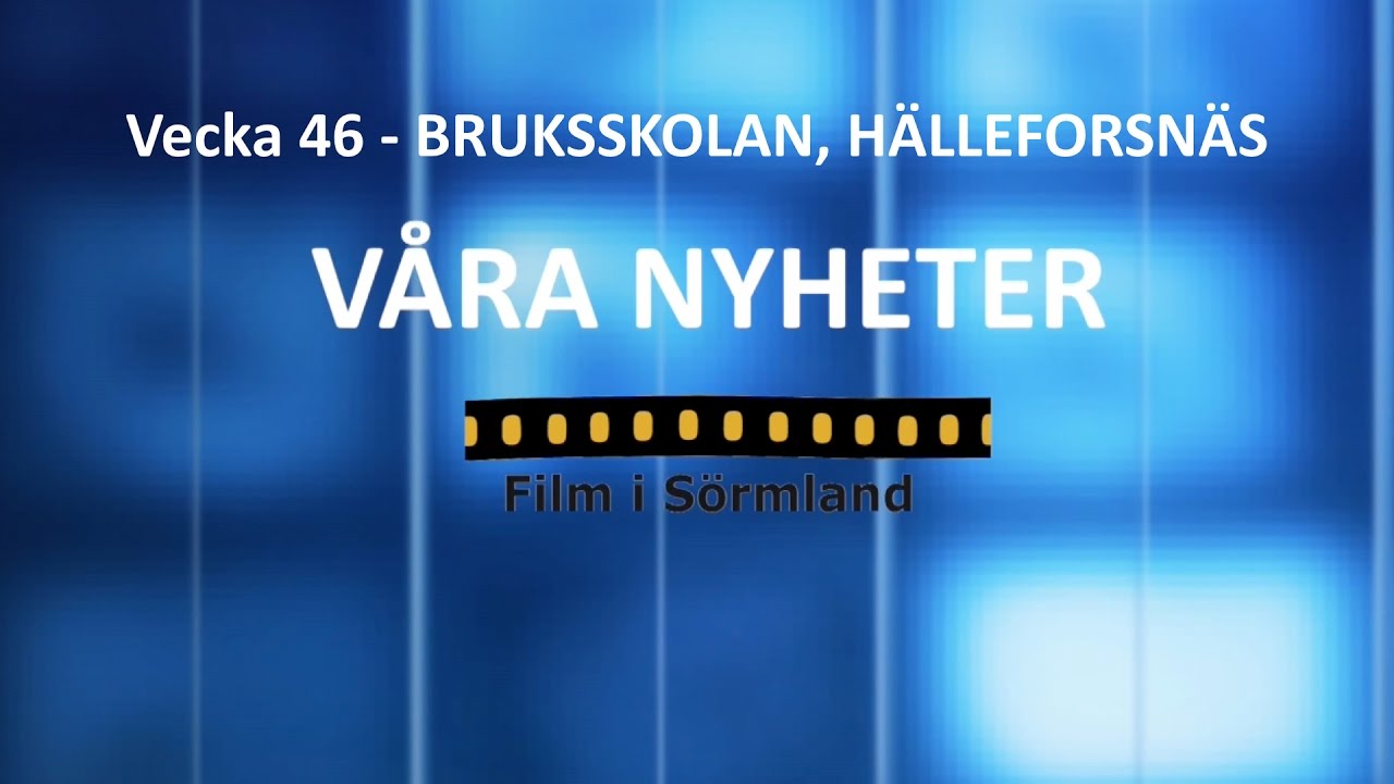 VÅRA NYHETER vecka 46 - 2016 / Bruksskolan klass 6, Hälleforsnäs