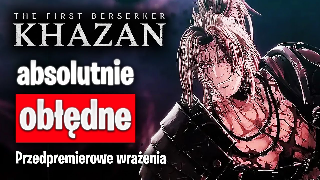 Zagrałem PRZEDPREMIEROWO w The First Berserker: Khazan!