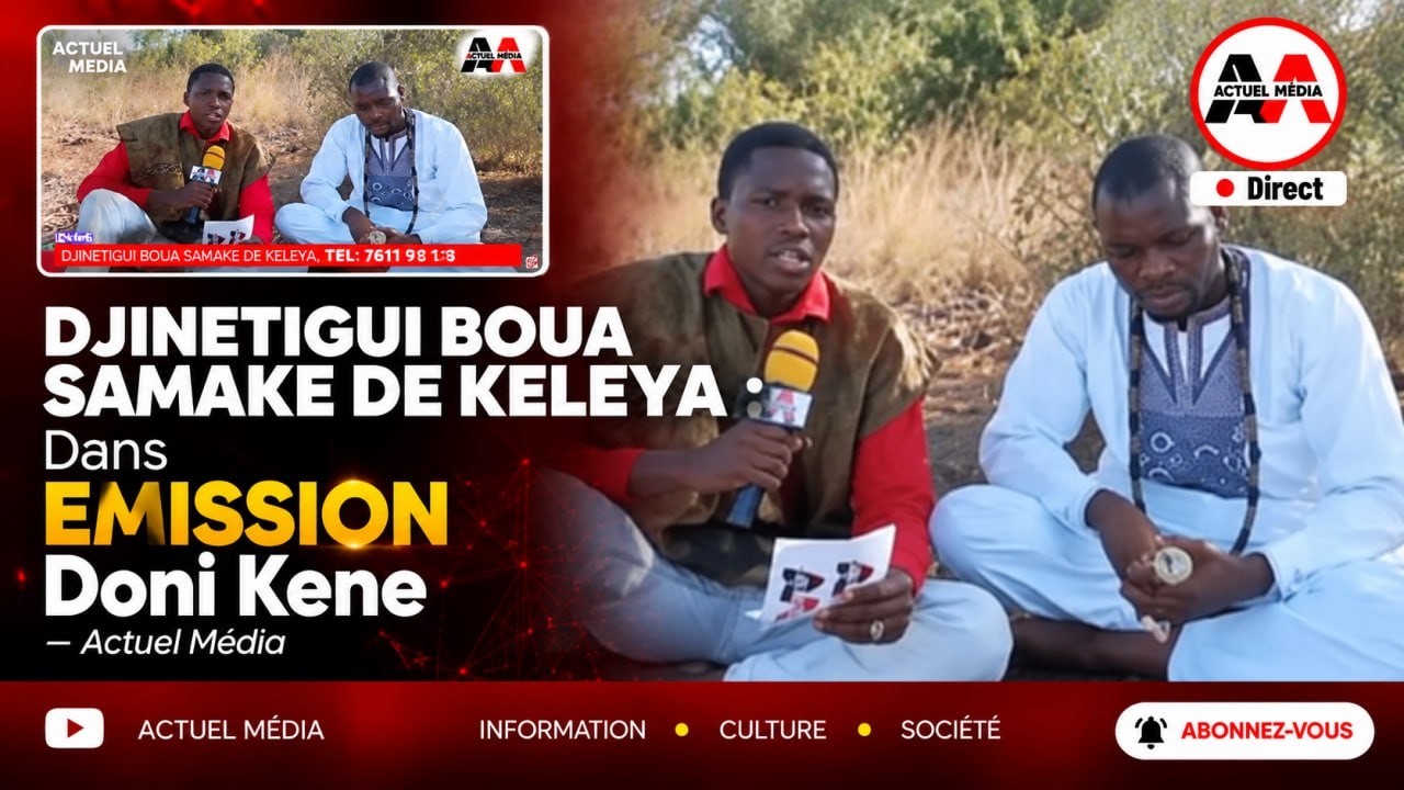 Djinetigui Boua Samaké de Keleya sur Actuel Média