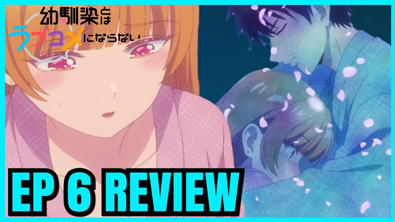 You Can't Be In A Rom-Com With Your Childhood Friends EP 6| BEACH EPISODE ISSUES, AKARI IS NICE?