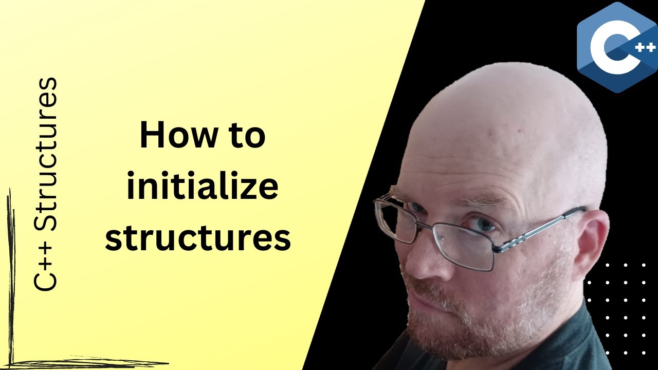 How to initialize structure variables -- C++ Structs Tutorial #3