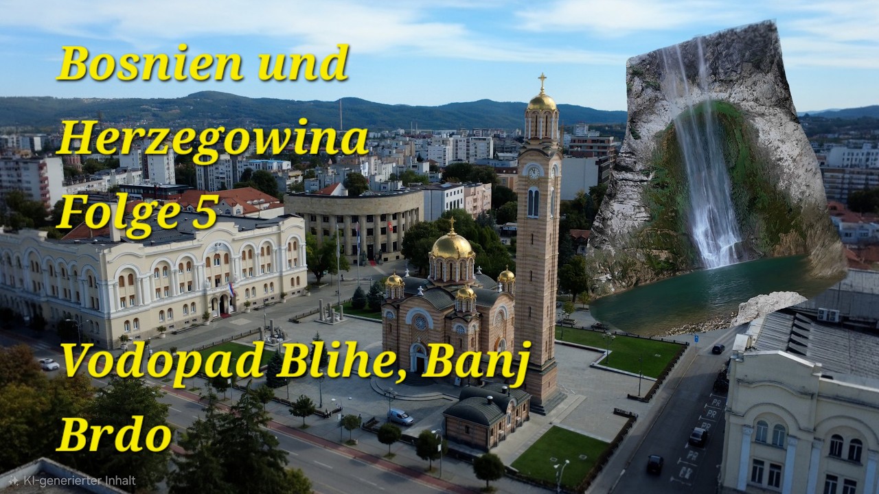 Bosnien und Herzegowina - Frust oder Secret Tip? Folge 5 - Vodopad Blihe, Banj Brdo und Hot Springs