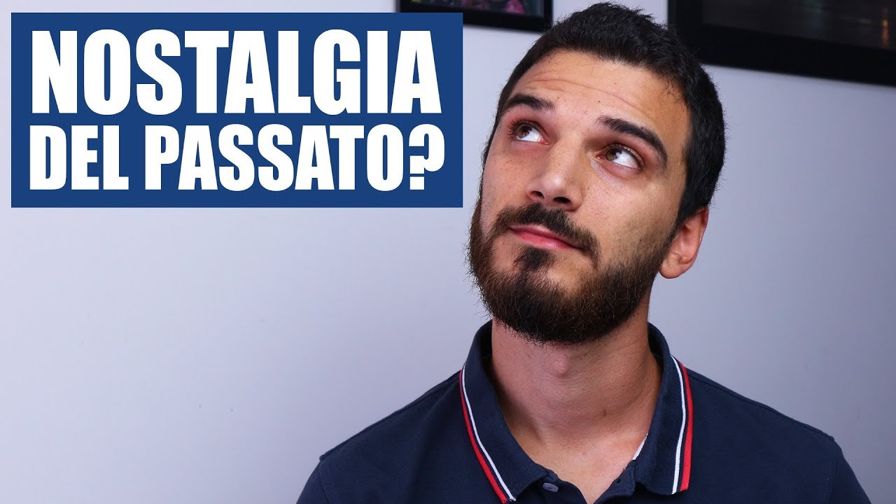 Come superare la nostalgia del passato? Sfruttala per cambiare vita!