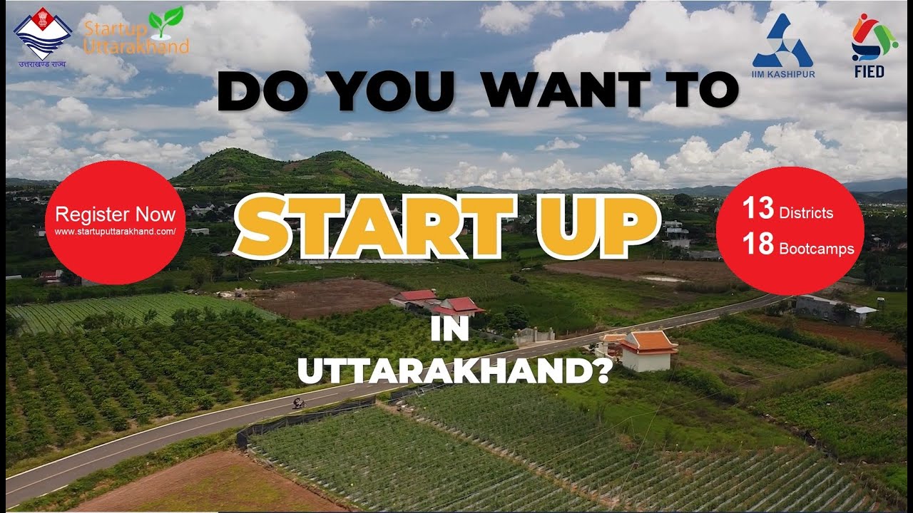 BOOTCAMPS ACROSS UTTARAKHAND | IIM KASHIPUR | STARTUP UTTARAKHAND | CELEBRATING ENTREPRENEURSHIP