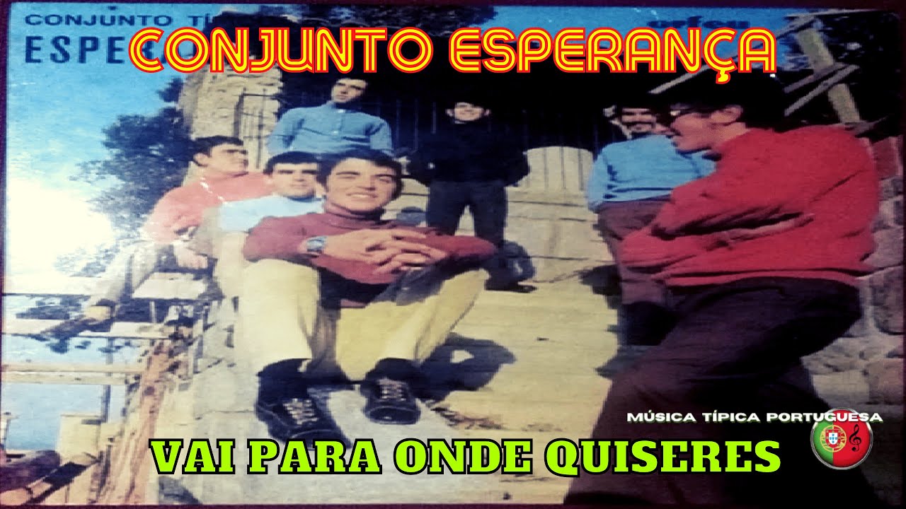 Conjunto ESPERANÇA - Vai para onde quiseres 