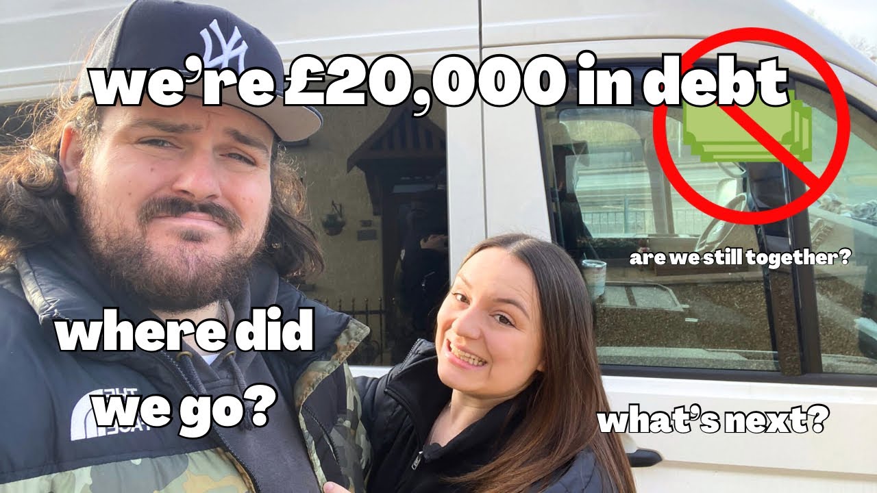 Full time van life £20,000 in DEBT and living on the road - where did we go and why?