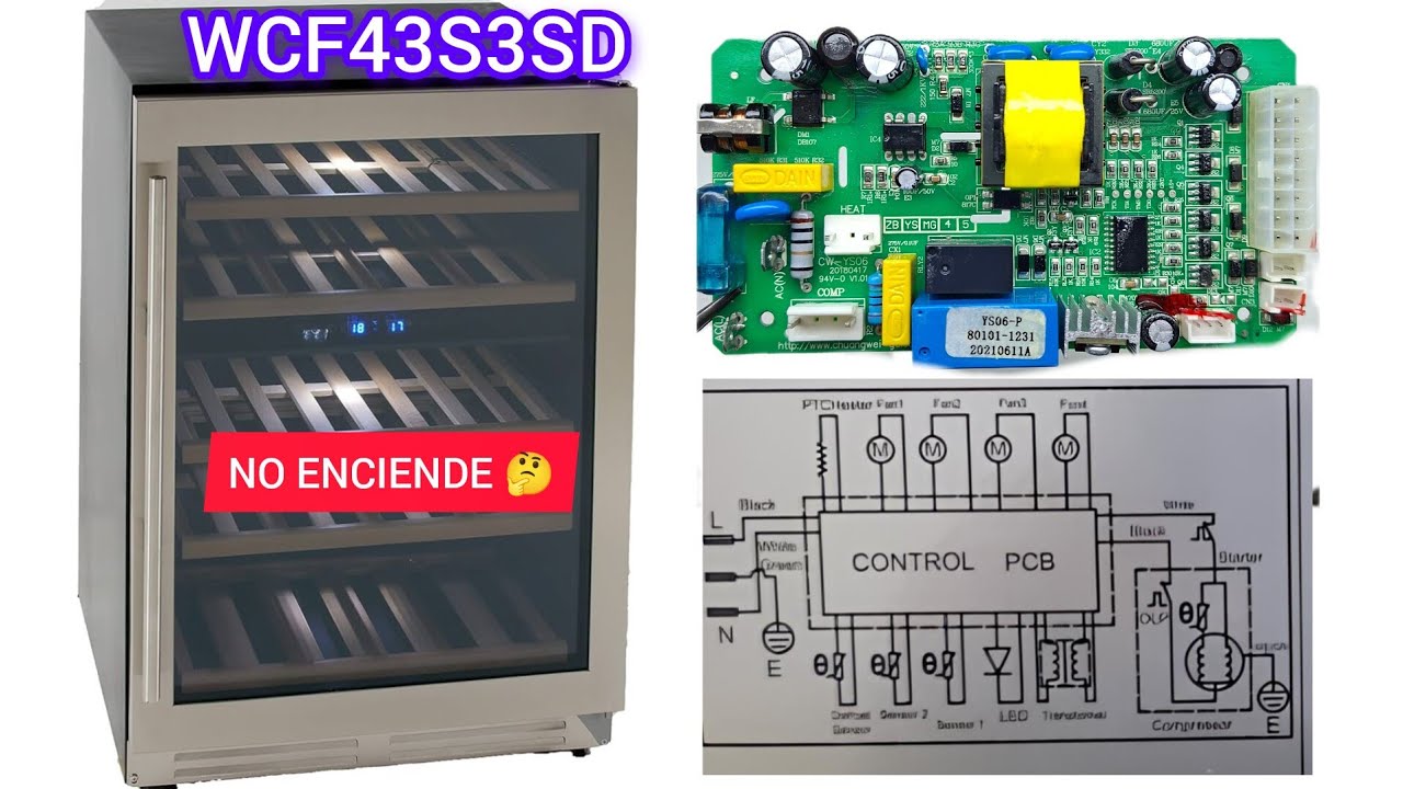 WCF43S3SD WINE CHILLER /VINERA CELLIER NO ENCIENDE, DIAGNÓSTICO Y REPARACIÓN