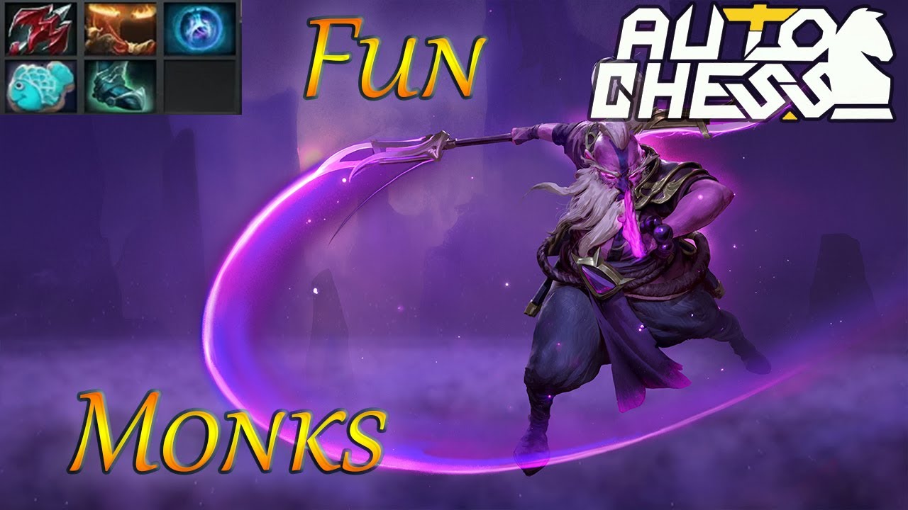 Dota Auto Chess Fun monks