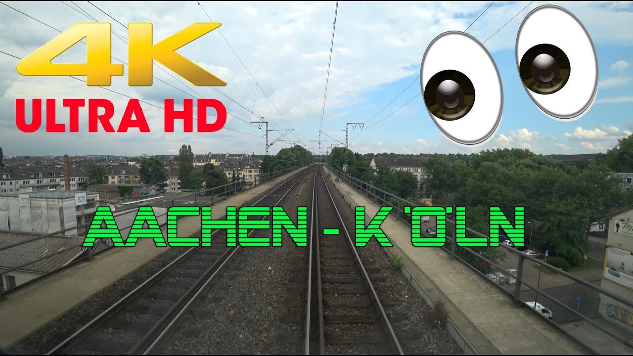 【4K】 Führerstandsmitfahrt   Aachen Hbf - Köln Nippes . LZ fahrt Baureihe 185