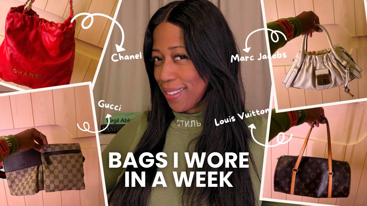 ✨ Luxury Bags I Wore in a Week | Chanel, Louis Vuitton, Gucci & More ✨