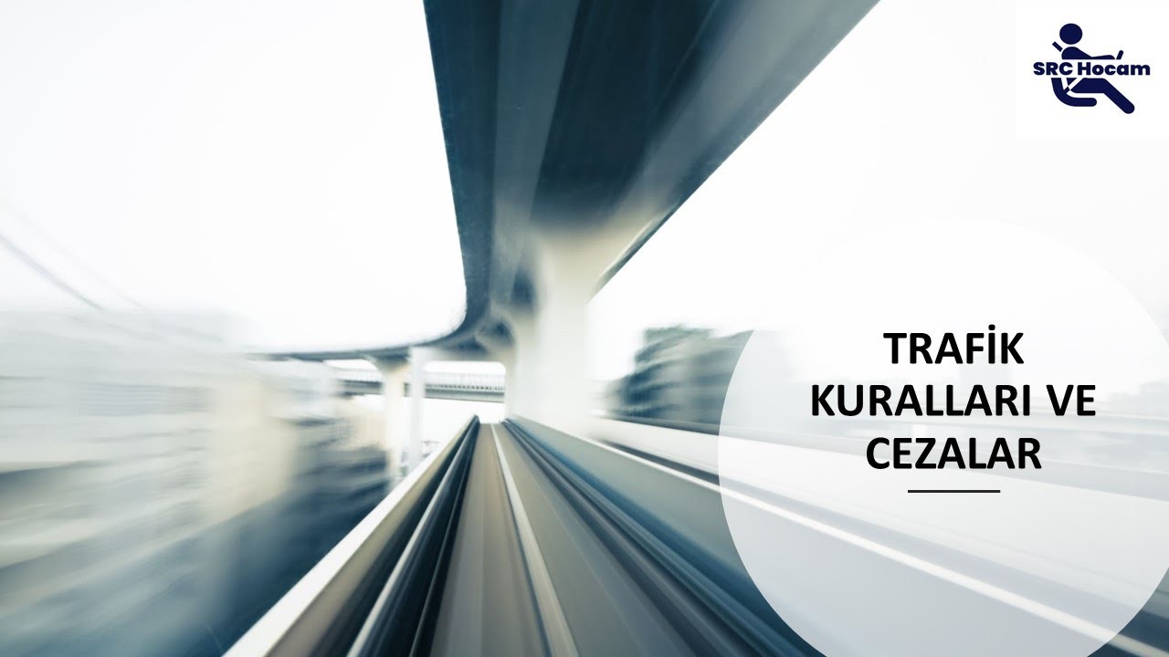 #SRC1234 TRAFİK KURALLARI VE CEZALAR ÇIKMIŞ SORULAR   #SRC TRAFİK KURALLARI KONU ANLATIMI  #SRCHOCAM