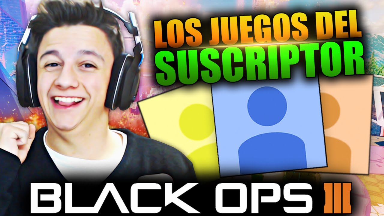 LOS JUEGOS DEL SUSCRIPTOR - Minijuego Black Ops 3 | Ampeterby7