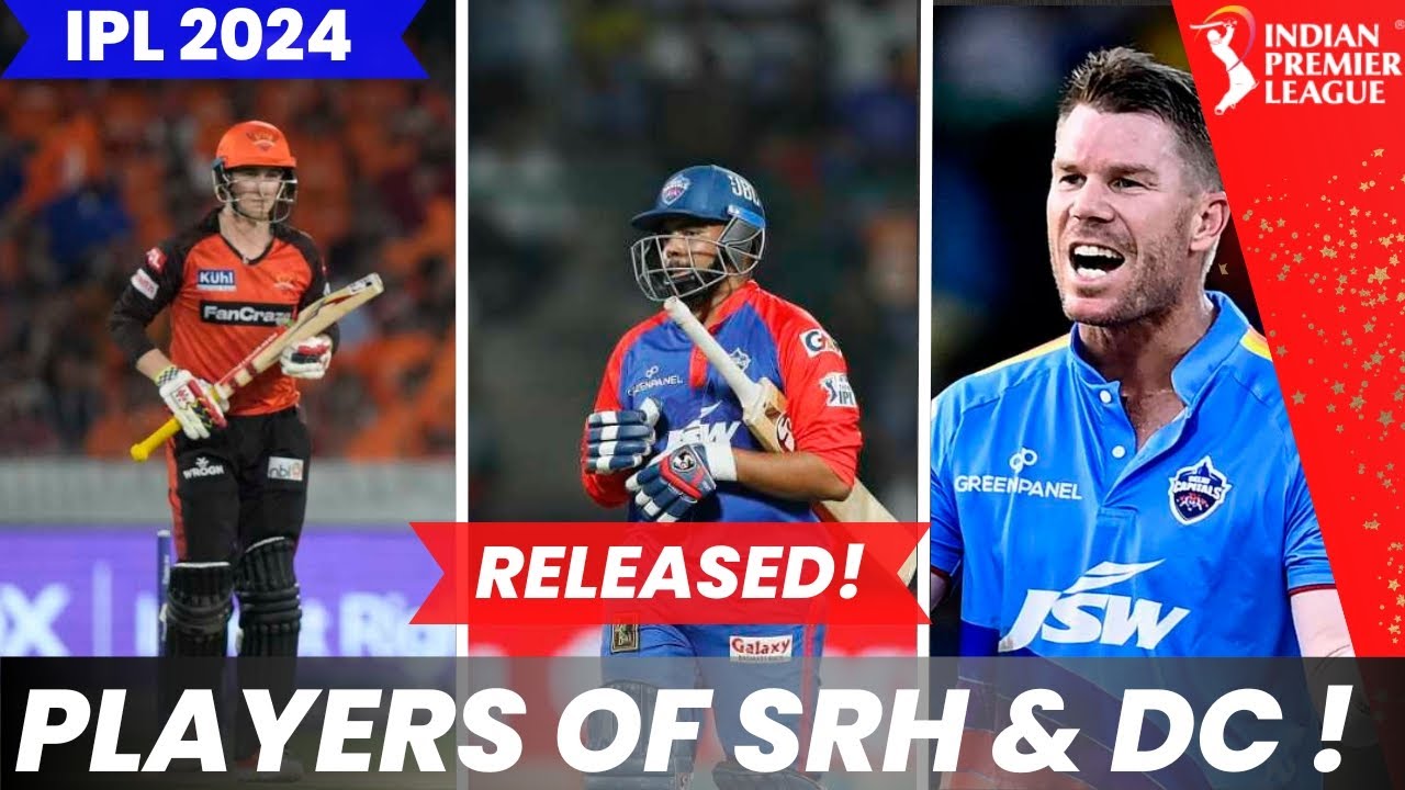 SRH & DC RELEASED PLAYERS LIST OUT 2024.!!  | IPL 2024 |