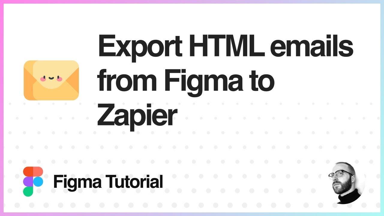 Учебное пособие по Figma: Экспорт HTML-писем из Figma в Zapier (пример с Google Drive)