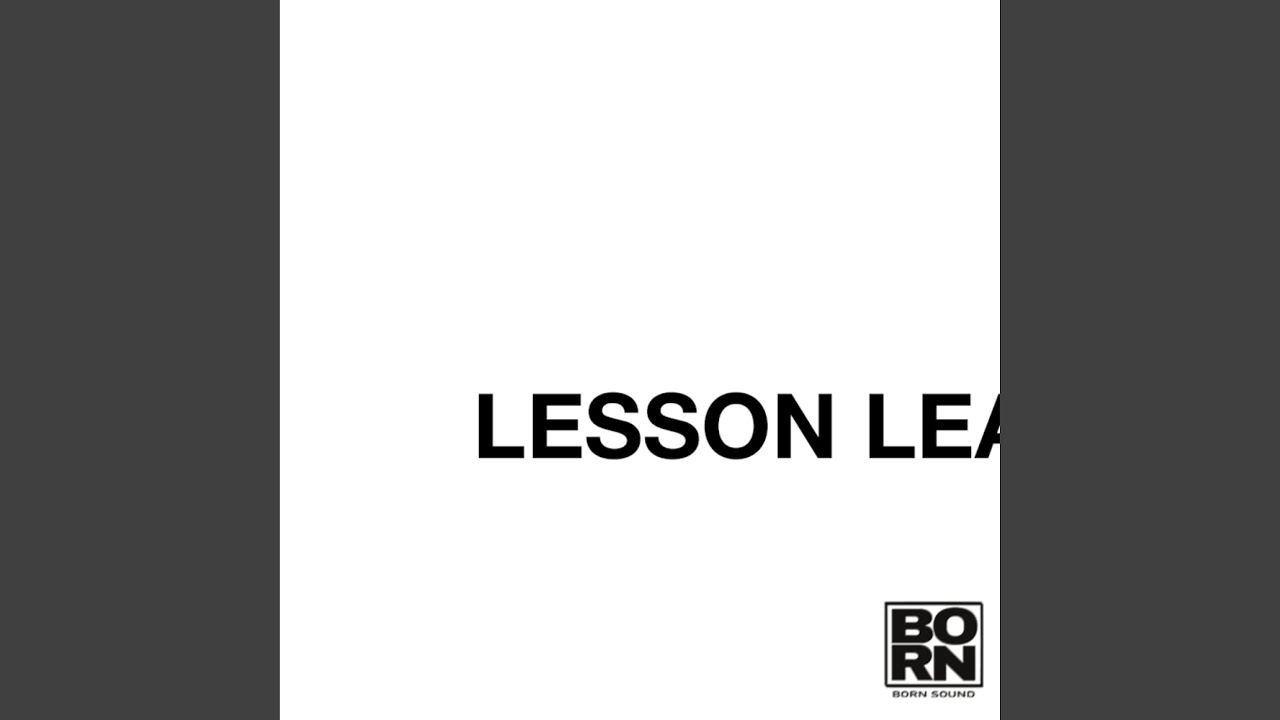 LESSON LEARNED