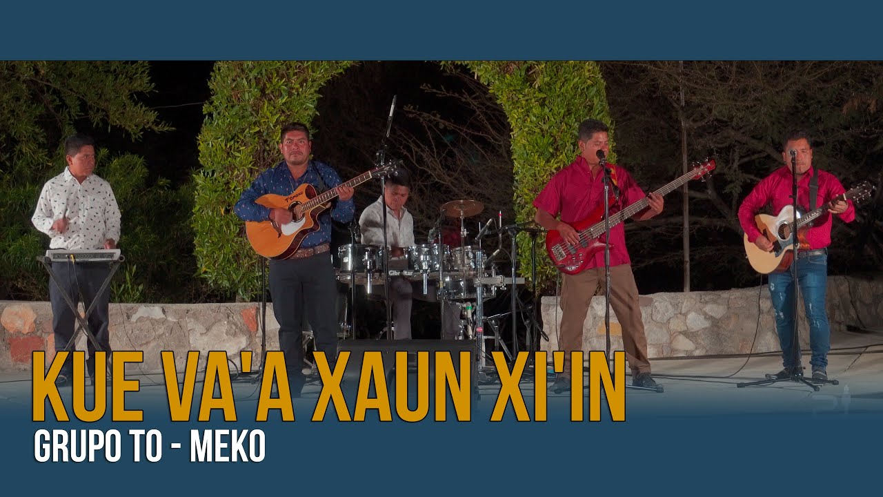 Kue Va'a Xaun Xi'in (En Vivo) - Grupo ToMeko