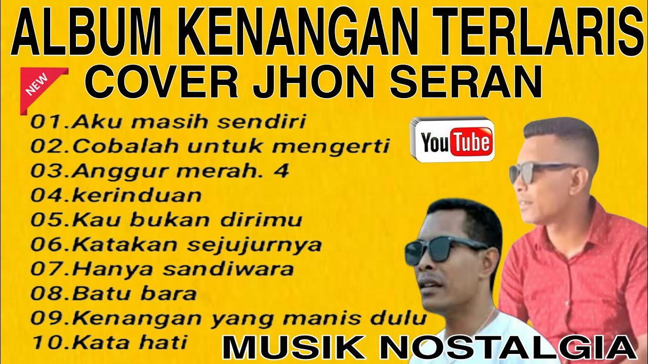 ALBUM KENANGAN TERLARIS ll AKU MASIH SENDIRI ll COVER JHON SERAN 