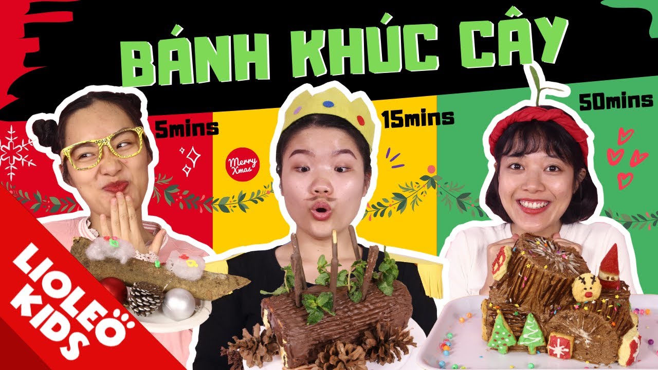 BÁNH KHÚC CÂY NOEL 5 phút vs 15 phút vs 50 phút - SINH NHẬT KHÓ QUÊN của MAMA ĐẠI TỔNG QUẢN!!!