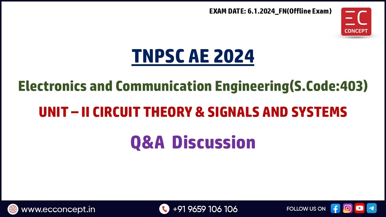 TNPSC CTSE 2026 | ECE | 2024 QP Answers Discussion | UNIT -II CIRCUIT THEORY & SIGNALS AND SYSTEMS