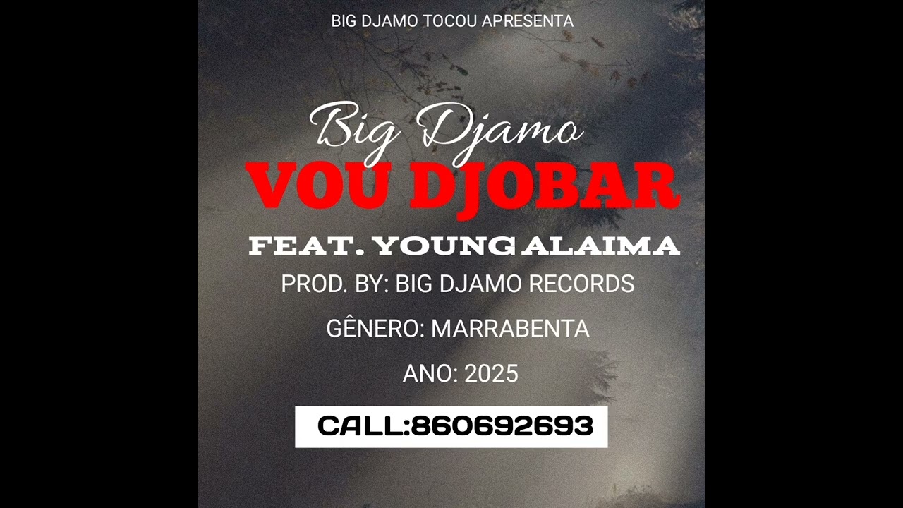 Big Djamo - Vou Djobar Feat. Young ALAIMA (Audio official)