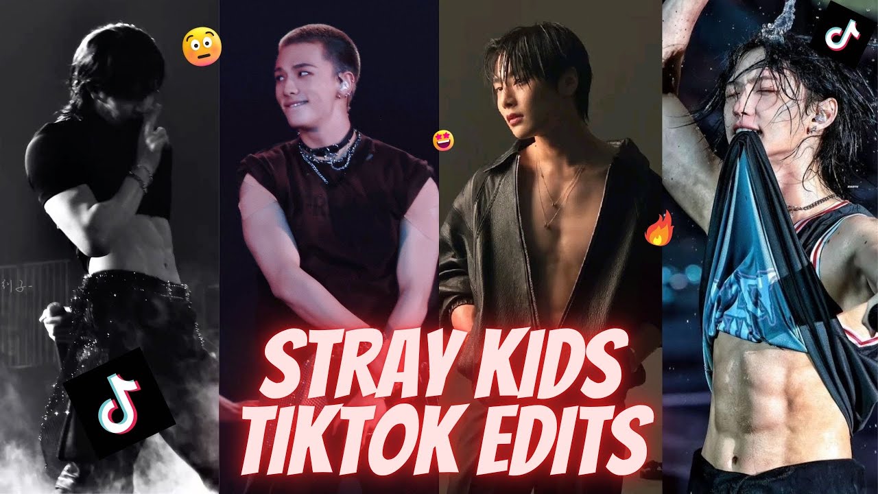 STRAY KIDS TIKTOK EDITS TO WATCH WHEN YOU ARE BORED