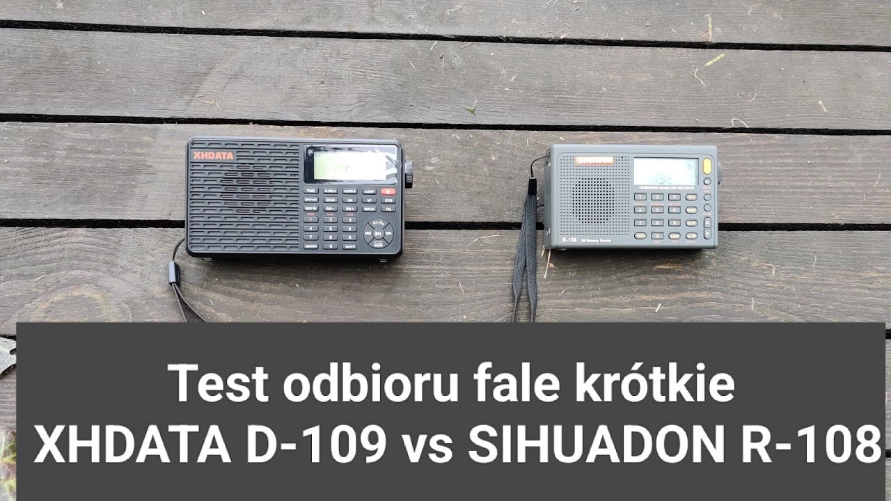 Test odbioru fale krótkie XHDATA D-109 vs SIHUADON R-108
