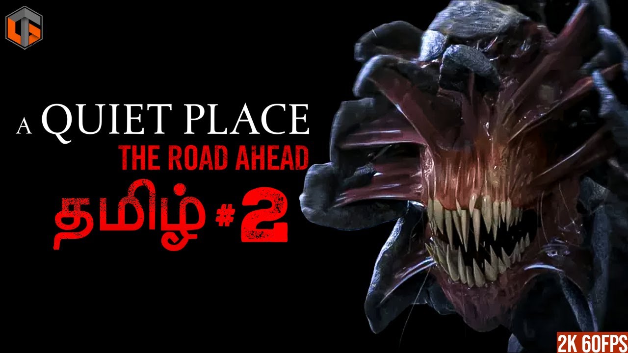 அமைதி A Quiet Place The Road Ahead Tamil | Part 2 Horror Game Live TamilGaming