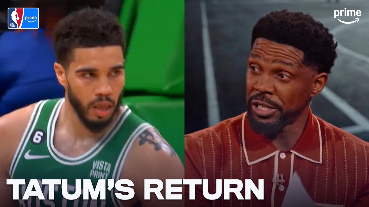 What Will Jayson Tatum’s Return Mean for Celtics? | NBA on Prime