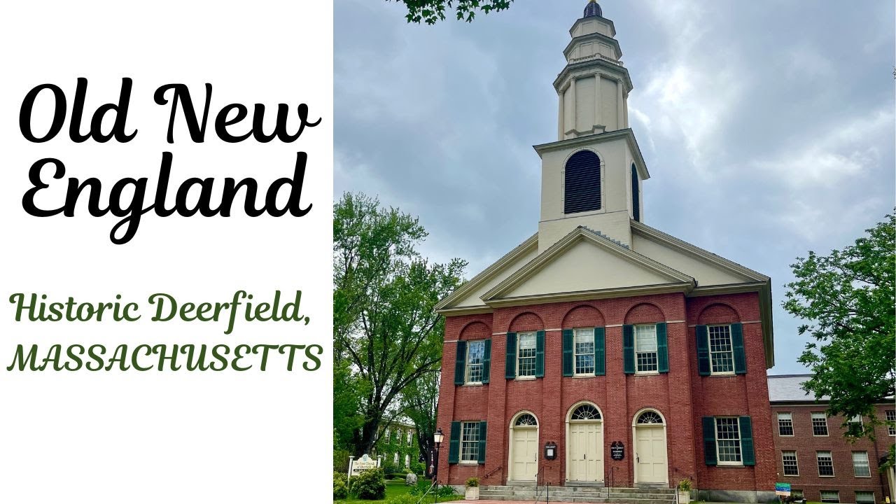 A Walk Around Historic Deerfield,  MA