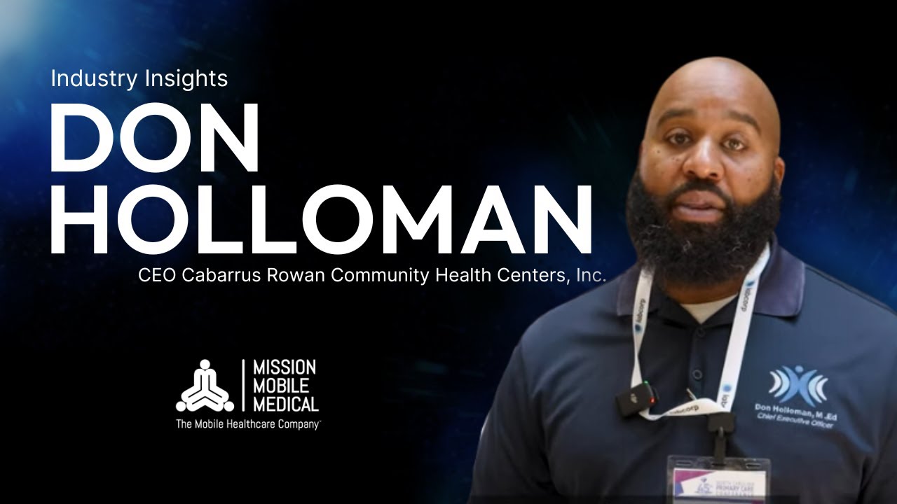 Don Holloman: Mobile Healthcare in Action  | Mission Mobile Medical Industry Insights
