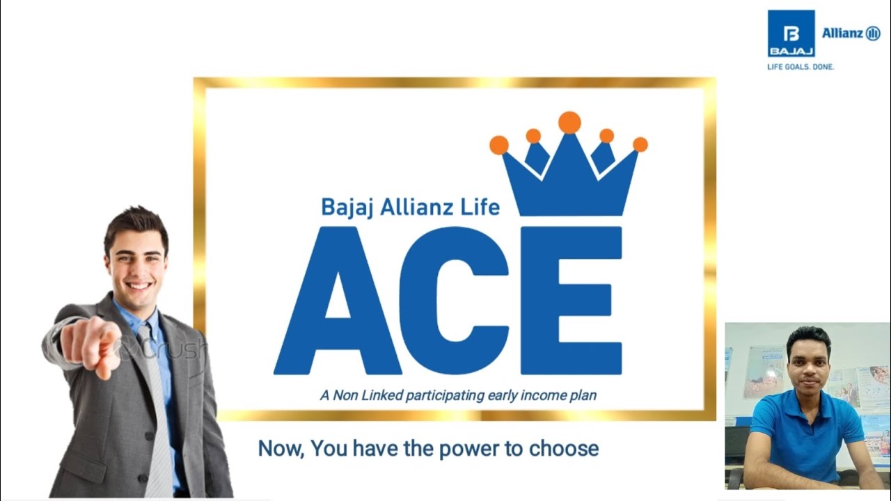 Bajaj Allianz Life Ace | ACE | A Non Linked Participating Early Income Plan|