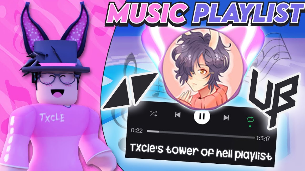 Tx_cle's Tower Of Hell Music Playlist!
