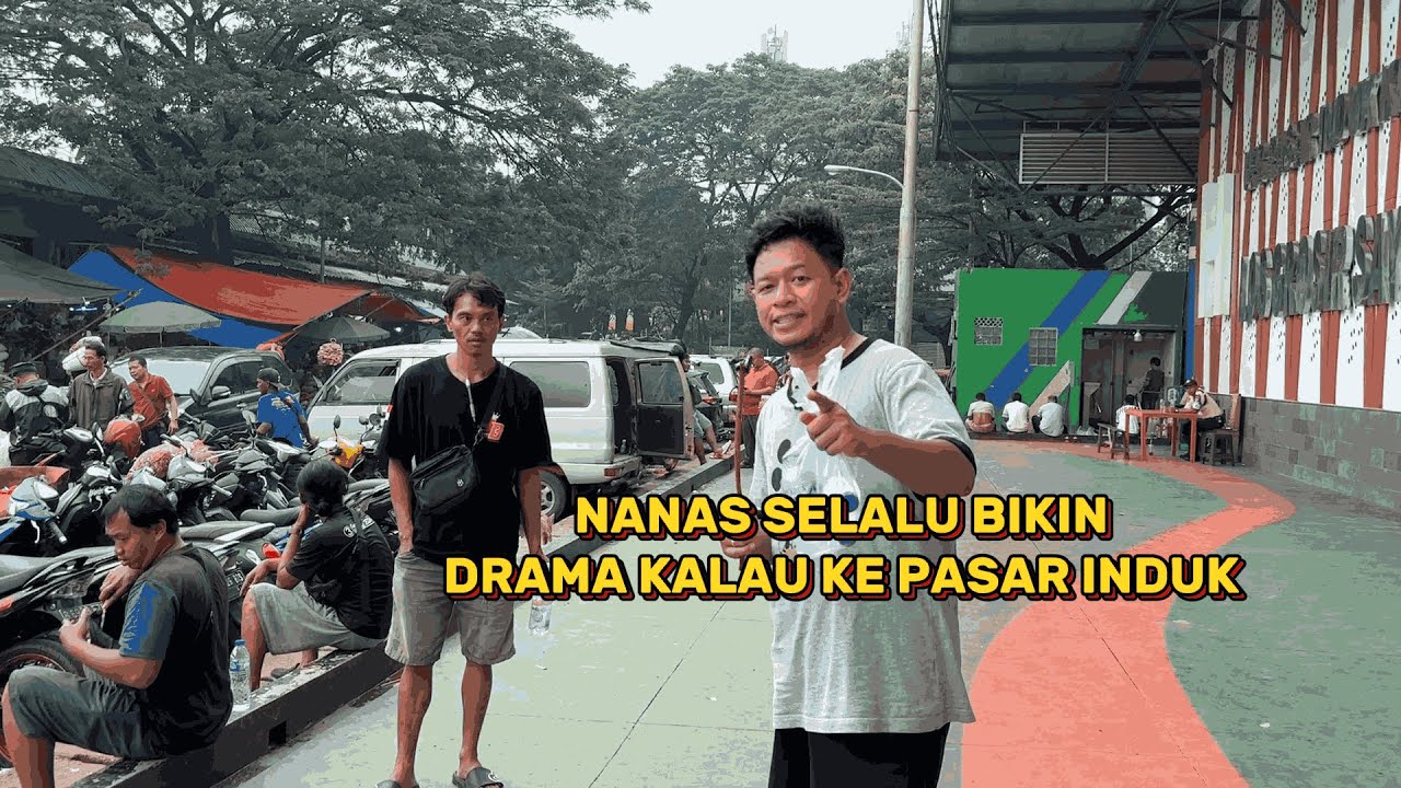3 JAM DI PASAR INDUK CUMAN CARI NANAS!!